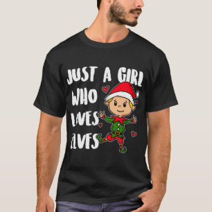 Camiseta Apenas Uma Menina Que Ama Elfos Felizes De Natal