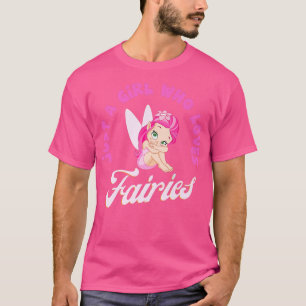 Camiseta Apenas Uma Menina Que Ama Fadas Magia e Fanta