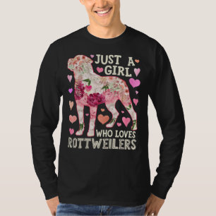 Camiseta Apenas Uma Menina Que Ama Flor De Rottweilers
