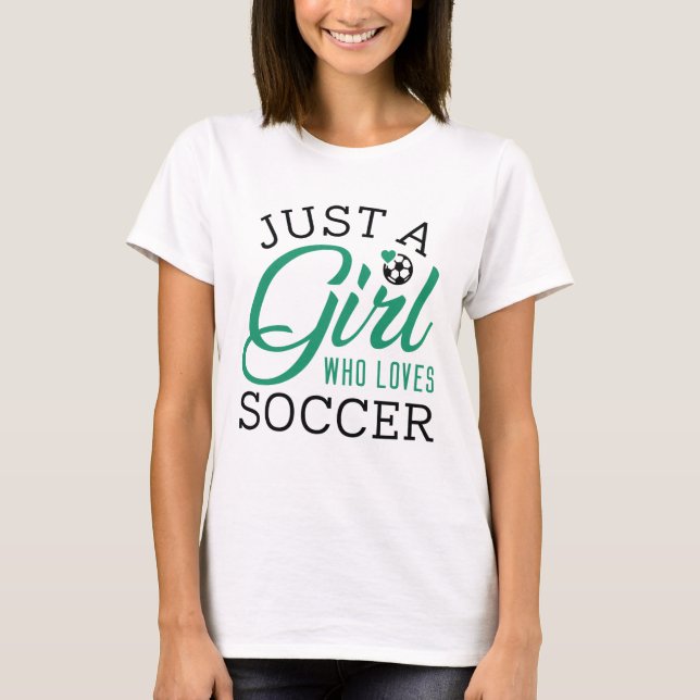 Camiseta Apenas Uma Menina Que Ama Futebol (Frente)