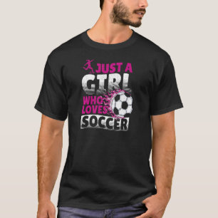 Camiseta Apenas Uma Menina Que Ama Futebol