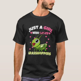 Camiseta Apenas Uma Menina Que Ama Gafanhotos