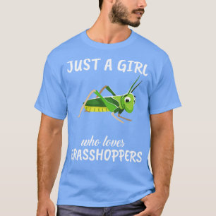 Camiseta Apenas Uma Menina Que Ama Gafanhotos