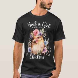 Camiseta Apenas Uma Menina Que Ama Galinhas Bebês Meninas A