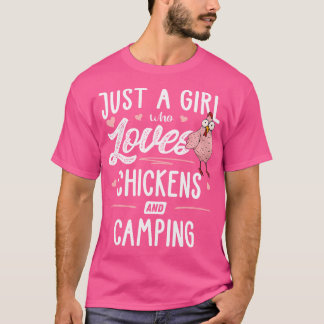 Camiseta Apenas Uma Menina Que Ama Galinhas E Acampam Dom