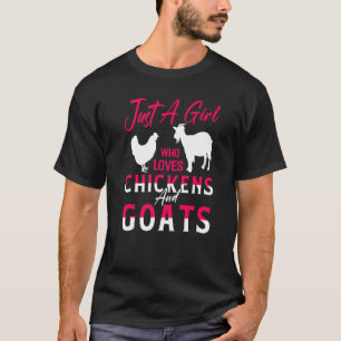 Camiseta Apenas Uma Menina Que Ama Galinhas E Cabras Galinh