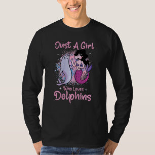 Camiseta Apenas Uma Menina Que Ama Golfinhos