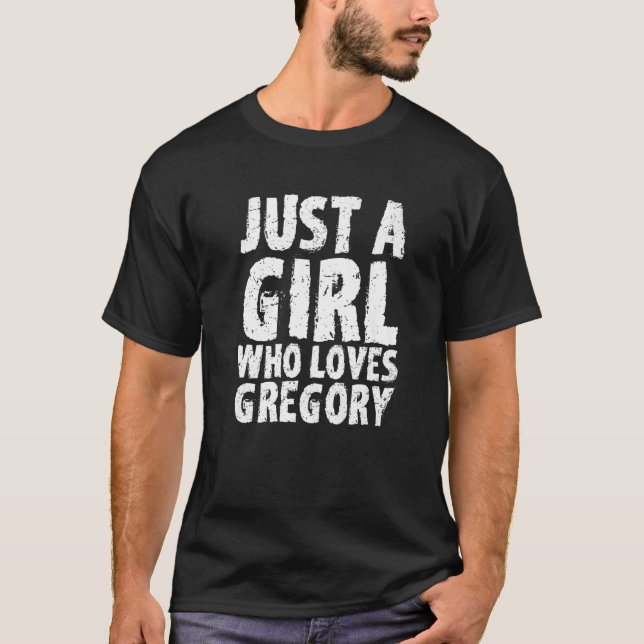 Camiseta Apenas Uma Menina Que Ama Gregory (Frente)