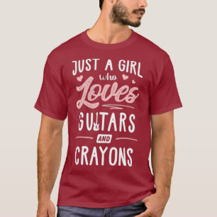 Camiseta Apenas Uma Menina Que Ama Guitarras E Gizes De Cra