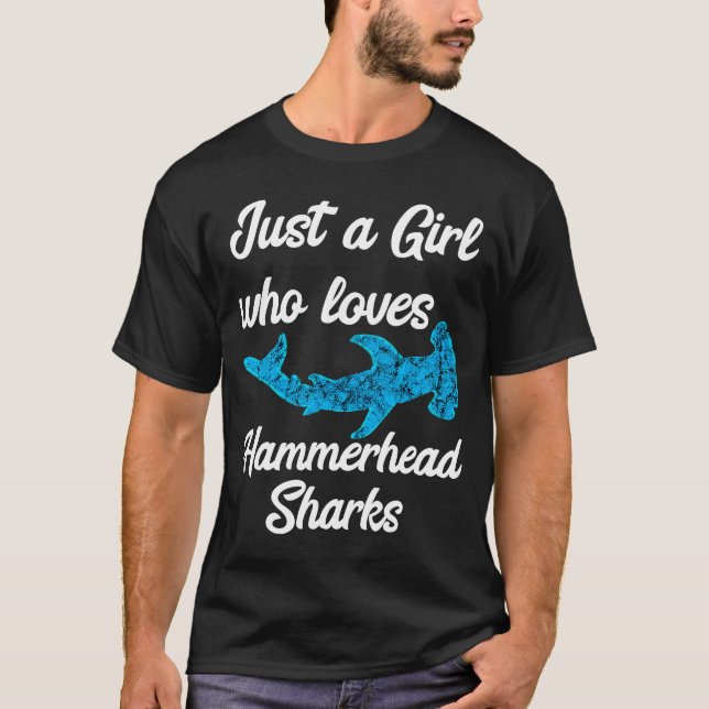 Camiseta Apenas Uma Menina Que Ama Hammerhead Sharks Sea Li (Frente)