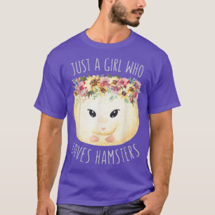 Camiseta Apenas Uma Menina Que Ama Hamster Floral Hamster