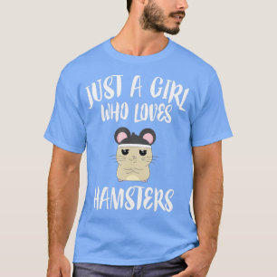 Camiseta Apenas Uma Menina Que Ama Hamsters Pet Owner Gift