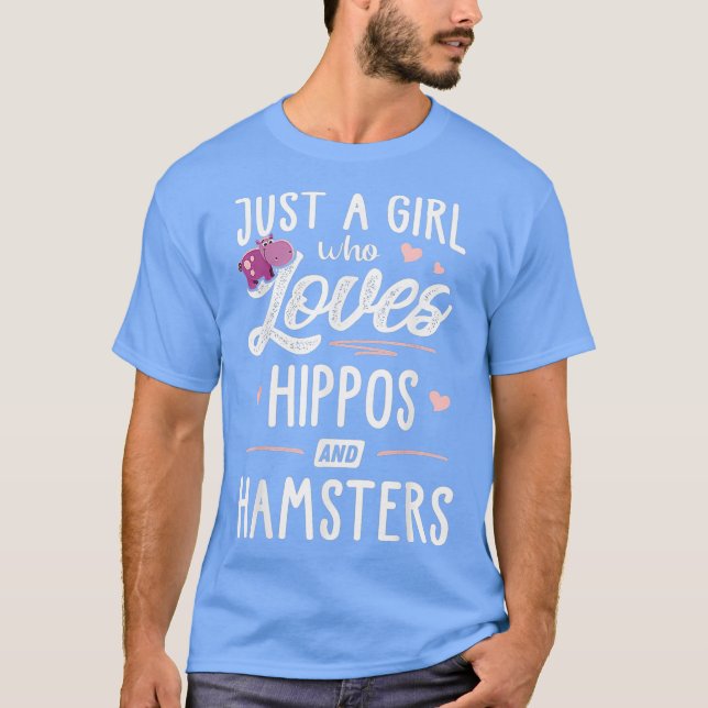 Camiseta Apenas Uma Menina Que Ama Hippos E Hamsters Dando  (Frente)