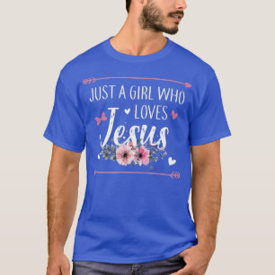 Camiseta Apenas Uma Menina Que Ama Jesus Cristão Religioso