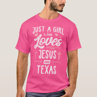 Camiseta Apenas Uma Menina Que Ama Jesus E As Mulheres Pres