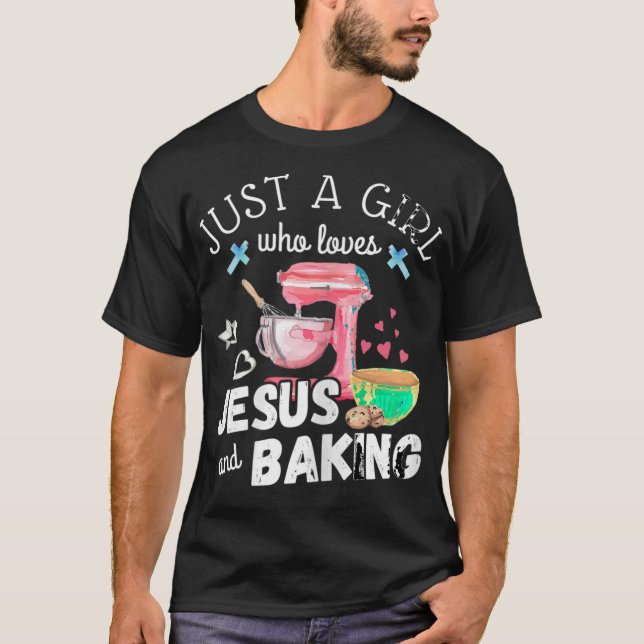 Camiseta Apenas Uma Menina Que Ama Jesus E Baking - Chr Eng (Frente)