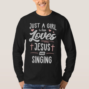 Camiseta Apenas Uma Menina Que Ama Jesus E Cantando Mulhere