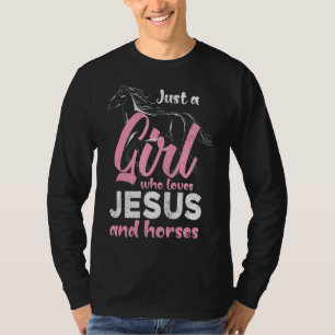 Camiseta Apenas Uma Menina Que Ama Jesus E Cavalos Cavalos