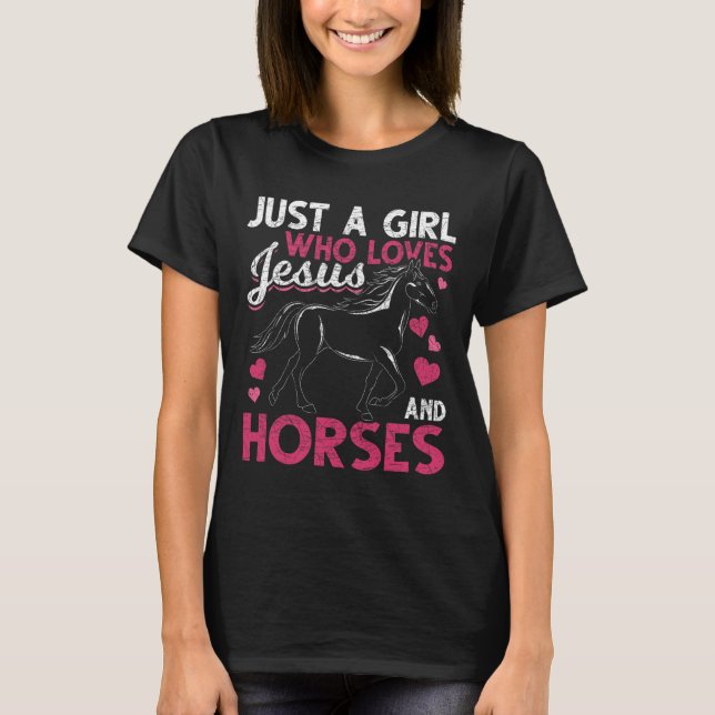 Camiseta Apenas Uma Menina Que Ama Jesus E Cavalos Cristo D (Frente)