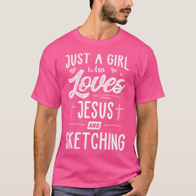 Camiseta Apenas Uma Menina Que Ama Jesus E Esboça Presente  (Frente)