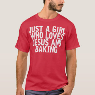 Camiseta Apenas Uma Menina Que Ama Jesus E Fazendo Piada En