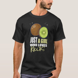 Camiseta Apenas Uma Menina Que Ama Kiwis Eu Fruta Kiwi I Gi