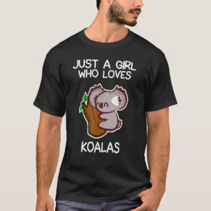 Camiseta Apenas Uma Menina Que Ama Koalas Engraçado Koala L