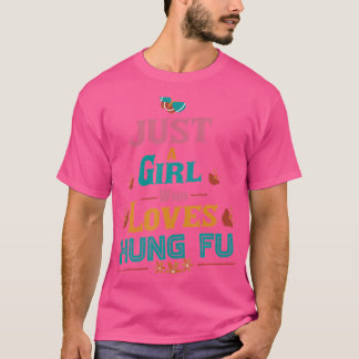 Camiseta Apenas Uma Menina Que Ama Kung Fu