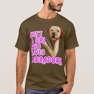 Camiseta Apenas Uma Menina Que Ama Labradores