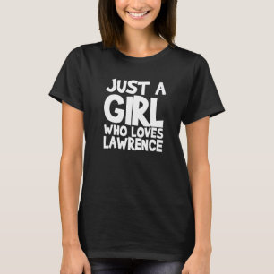 Camiseta Apenas Uma Menina Que Ama Lawrence