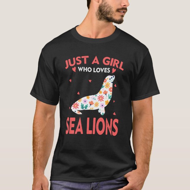 Camiseta Apenas Uma Menina Que Ama Leões Do Mar Para Animai (Frente)