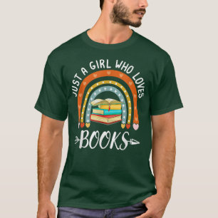 Camiseta Apenas Uma Menina Que Ama Livros Arco-Íris Para