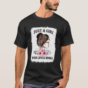 Camiseta Apenas Uma Menina Que Ama Livros Brunette Bun Ócul