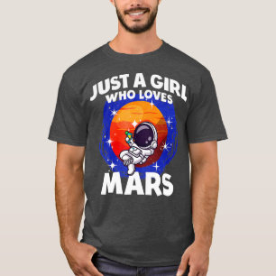 Camiseta Apenas Uma Menina Que Ama Marte