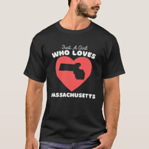 Camiseta Apenas Uma Menina Que Ama Massachusetts Cute Massa