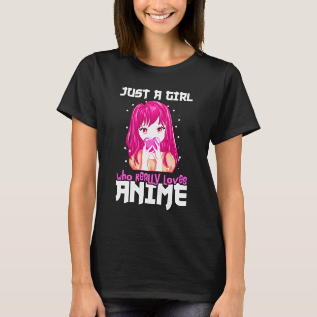 Camiseta Apenas Uma Menina Que Ama Mesmo Anime (Frente)