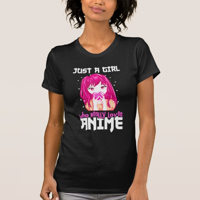 Camiseta Apenas Uma Menina Que Ama Mesmo Anime (Frente)