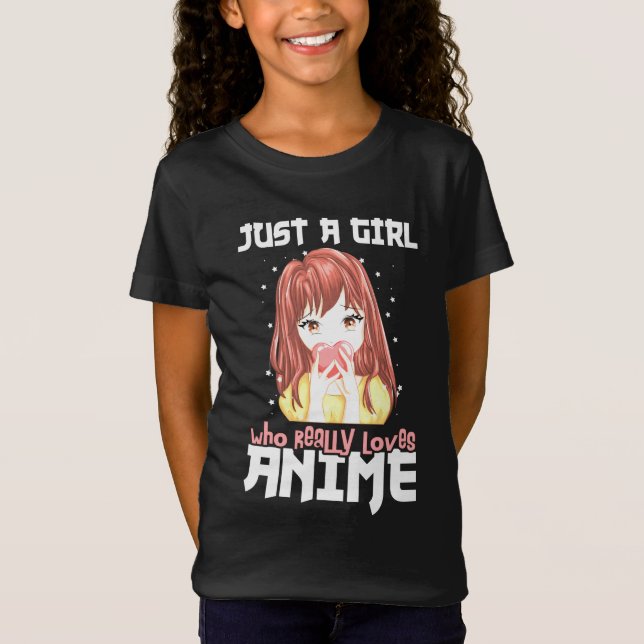 Camiseta Apenas Uma Menina Que Ama Mesmo Anime (Frente)