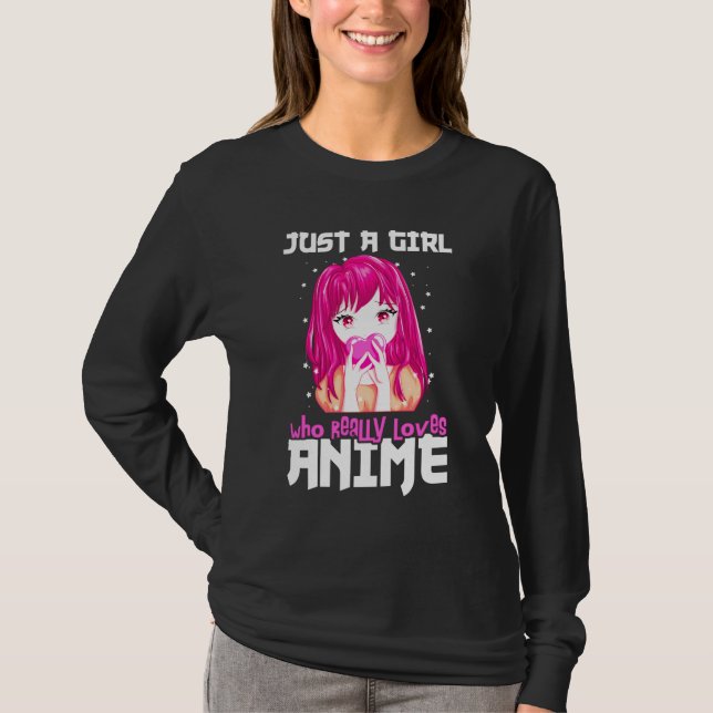 Camiseta Apenas Uma Menina Que Ama Mesmo Anime (Frente)