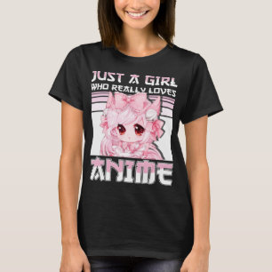 Camiseta Apenas Uma Menina Que Ama Mesmo As Meninas De Anim