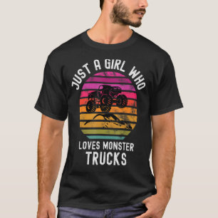 Camiseta Apenas Uma Menina Que Ama Monstros Caminhões, Garo
