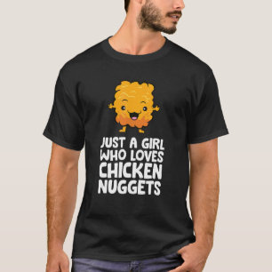 Camiseta Apenas Uma Menina Que Ama Nuggets De Frango