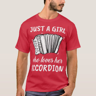 Camiseta Apenas Uma Menina Que Ama O Acordeão