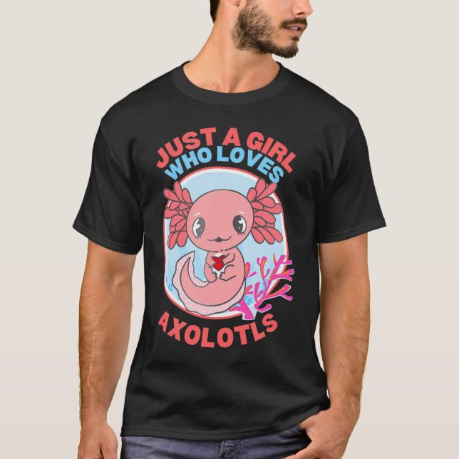Camiseta Apenas Uma Menina Que Ama O Anime Axolotyl Kawai (Frente)