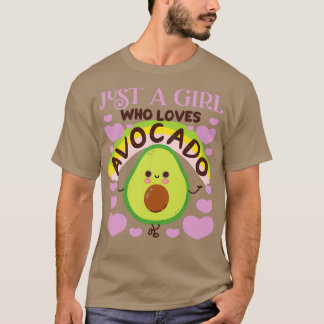 Camiseta Apenas Uma Menina Que Ama O Avocado 1