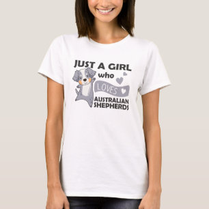 Camiseta Apenas Uma Menina Que Ama O Cachorro Australiano