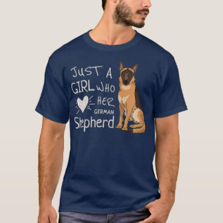 Camiseta Apenas Uma Menina Que Ama O Cachorro German shephe