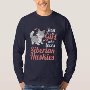 Camiseta Apenas Uma Menina Que Ama O Husky Siberiano