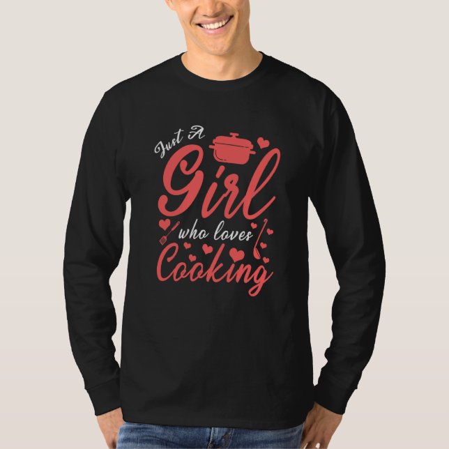 Camiseta Apenas Uma Menina Que Ama O Melhor Cozinhar Chef M (Frente)