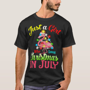 Camiseta Apenas Uma Menina Que Ama O Natal Em Julho Flaming